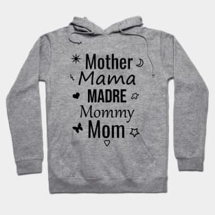 Mother mama madre mommy mom Hoodie